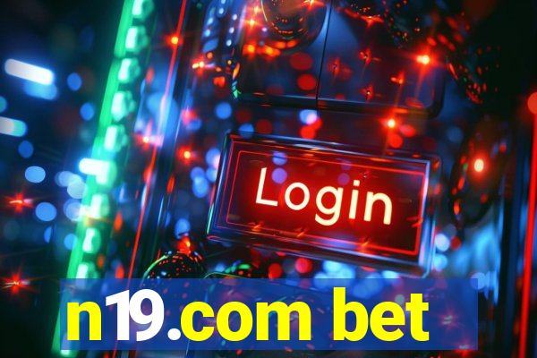 n19.com bet